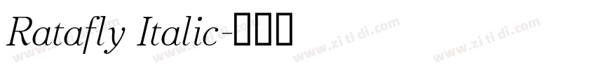Ratafly Italic字体转换 Ratafly Italic字体转换
